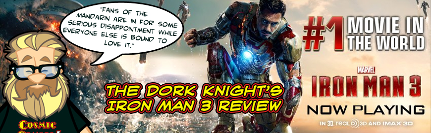 The Dork Knight's Iron Man 3 Review