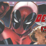 Cosmic After Hours: Deadpool Heroclix Midnight Release!