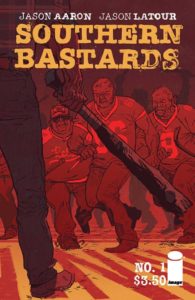 southern bastards #1,image comics,jason aaron,cosmic comics