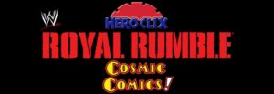 Cosmic After Hours Presents: The Royal Rumble 2015 Heroclix Tournament
