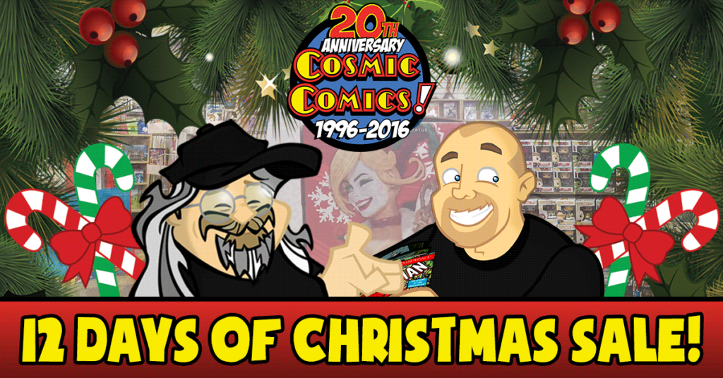 12 Days of Christmas Sale at Cosmic Comics