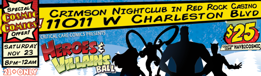 2nd Annual Heroes & Villains Ball benefiting Critical Care Comics